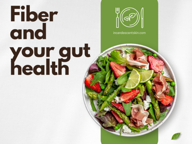 fiber and gut health as it relates to skin